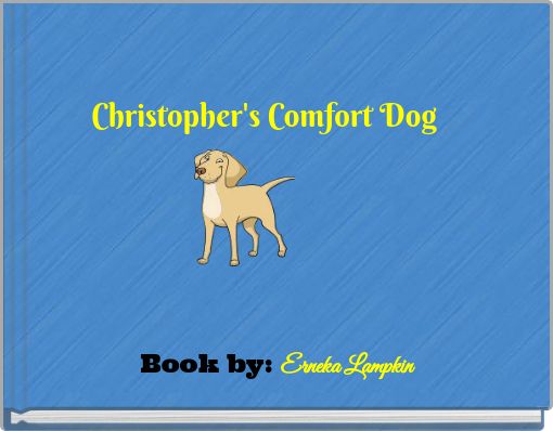 Christopher's Comfort Dog