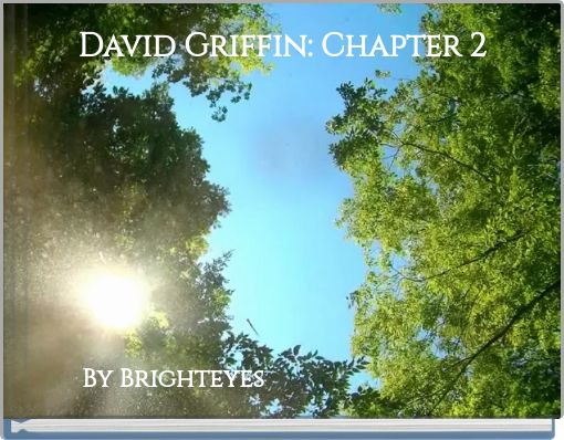 David Griffin: Chapter 2