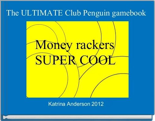 The ULTIMATE Club Penguin gamebook 
