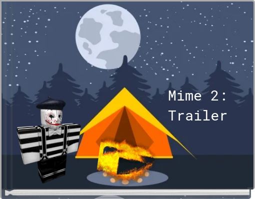 Mime 2: Trailer