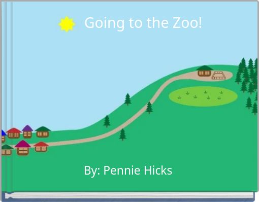 "Going to the Zoo!" - Free stories online. Create books for kids ...
