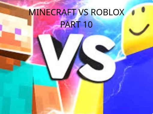 Minecraft Vs Robloxpart 10 Free Stories Online Create Books