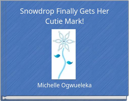 Snowdrop Finally Gets Her Cutie Mark!