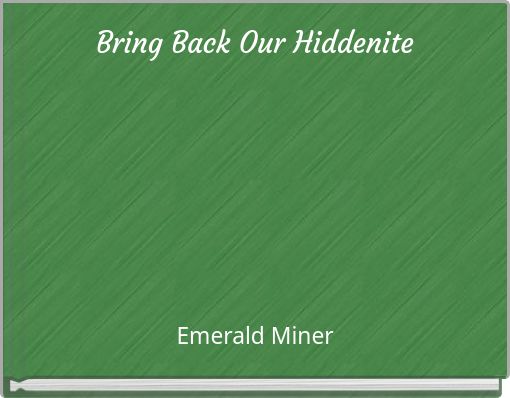 Bring Back Our Hiddenite