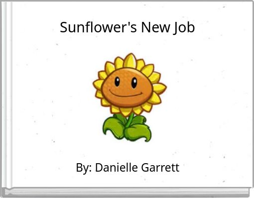 Sunflower's New Job