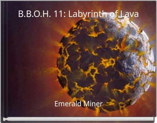 B.B.O.H. 11: Labyrinth of Lava