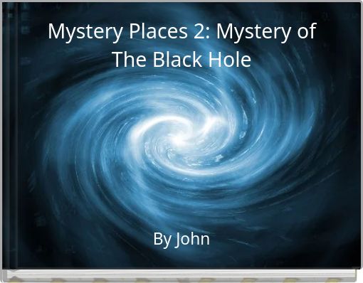 Mystery Places 2: Mystery of The Black Hole