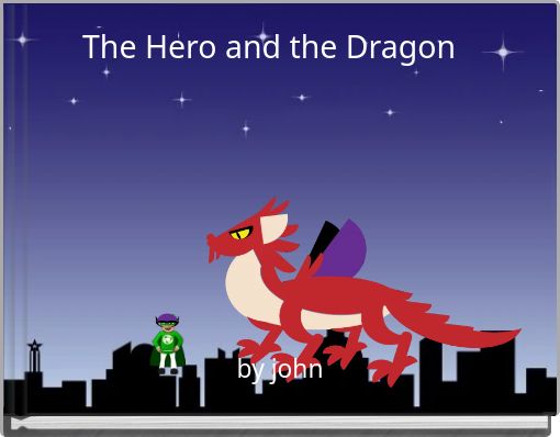 The Hero and the Dragon