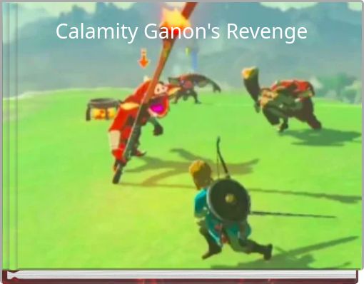 Calamity Ganon's Revenge