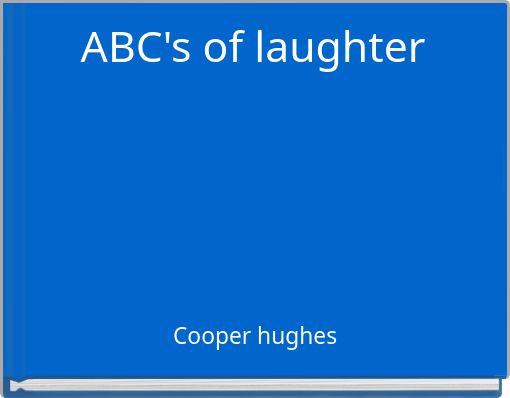 ABC's of laughter