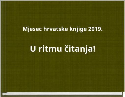 Mjesec hrvatske knjige 2019.U ritmu čitanja!