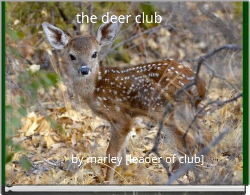 the deer club