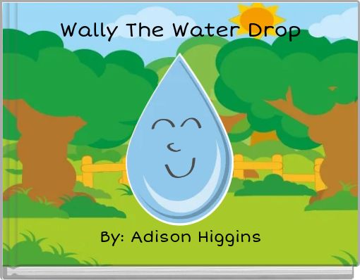 Wally The Water Drop