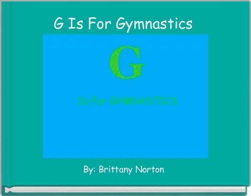G Is For Gymnastics 