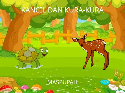 Kancil Dan Kura Kura Free Stories Online Create Books For Kids Storyjumper