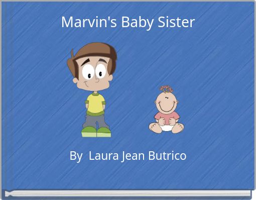 Marvin's Baby Sister