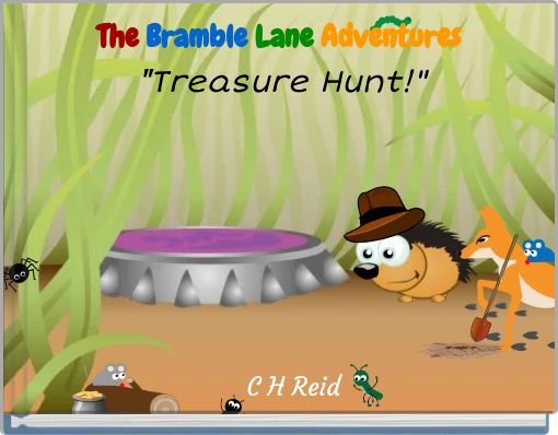 The Bramble Lane Adventures  "Treasure Hunt!"