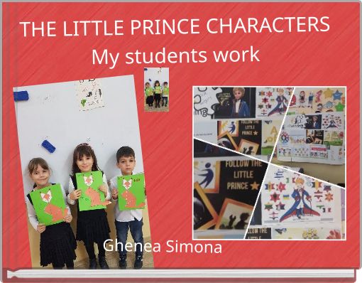 THE LITTLE PRINCE CHARACTERSMy students work