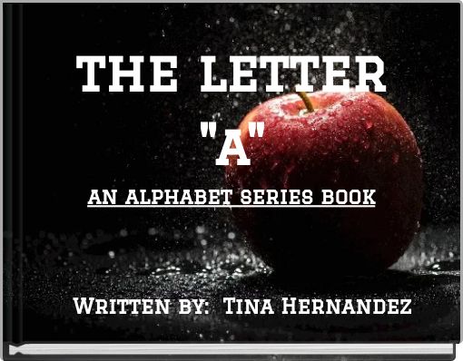 the letter "a" an alphabet series book