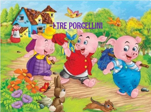 I TRE PORCELLINI - Free stories online. Create books for kids