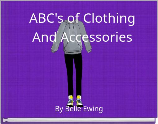 ABC's of Clothing And Accessories