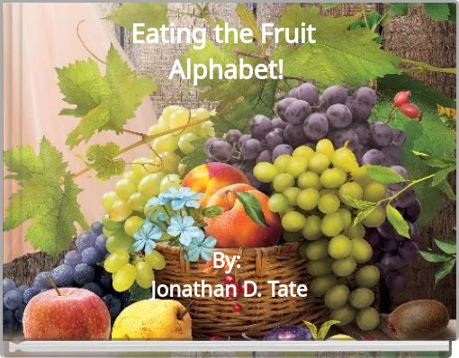 Eating the Fruit Alphabet!