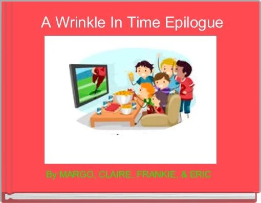  A Wrinkle In Time Epilogue 