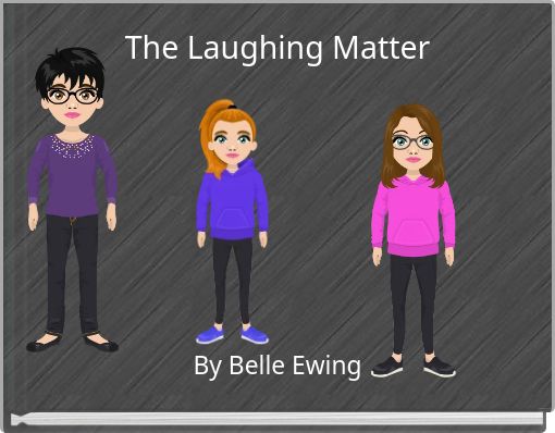 The Laughing Matter