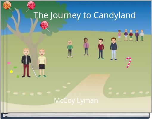 The Journey to Candyland