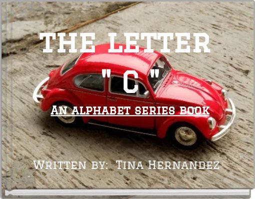 the letter " C " An alphabet series book
