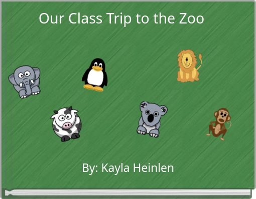 Our Class Trip to the Zoo