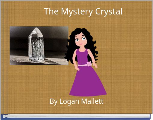 The Mystery Crystal