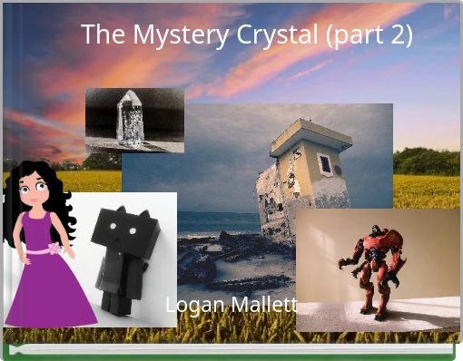 The Mystery Crystal (part 2)