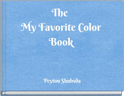 The My Favorite Color Book