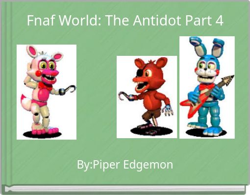 Fnaf World: The Antidot Part 4