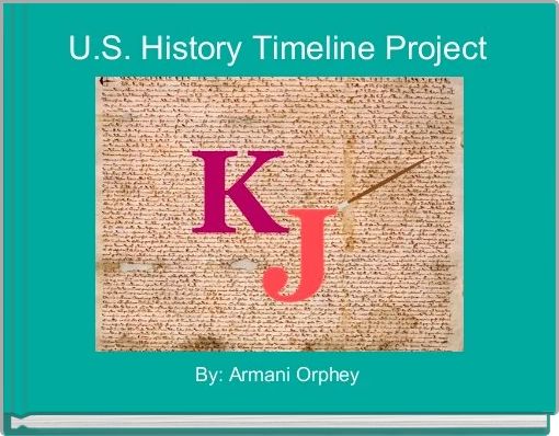 U.S. History Timeline Project