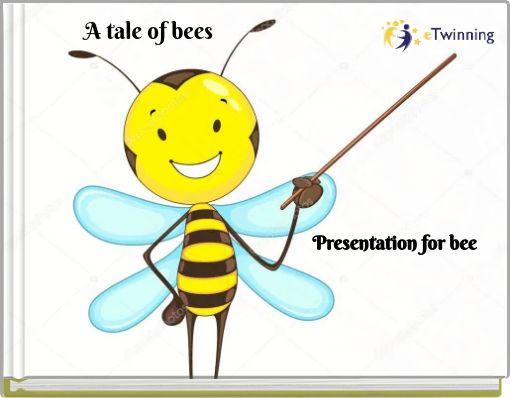 Presentation for bees