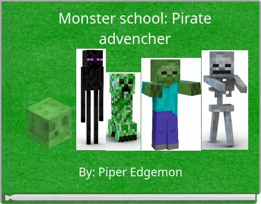 Monster school: Pirate advencher