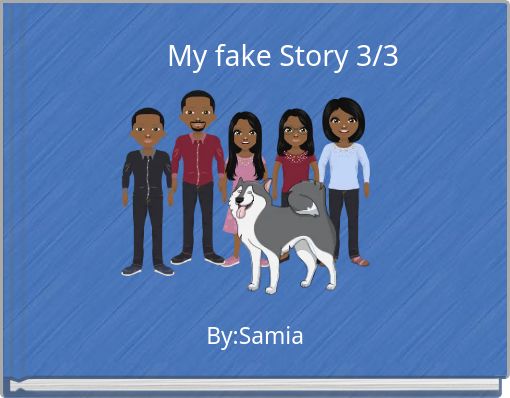 My fake Story 3/3