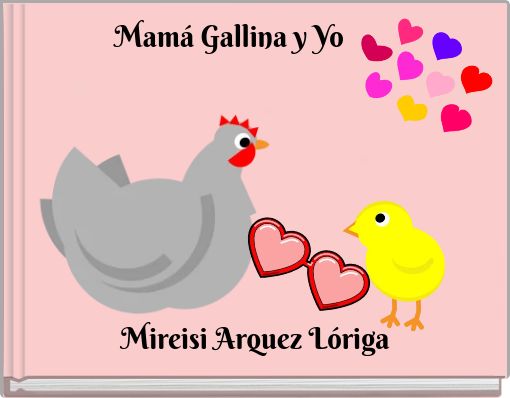 Mamá Gallina y Yo