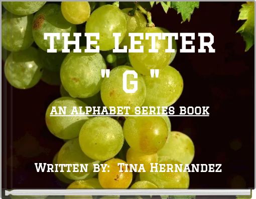 the letter " G " an alphabet series book