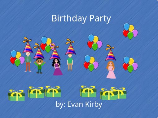 "Birthday Party" - Free stories online. Create books for kids | StoryJumper