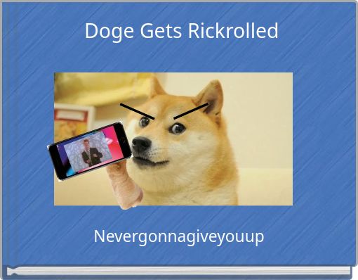 How to Rick Roll Someone by Ramen The DogePound