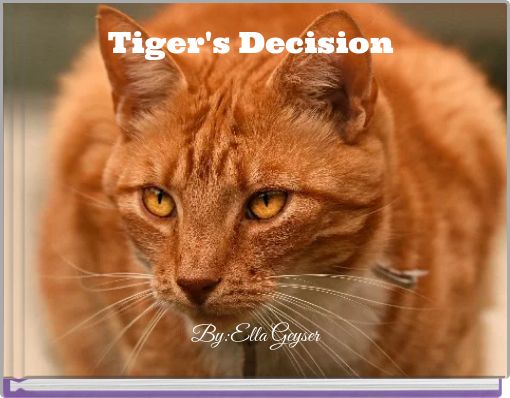 Tiger's Decision