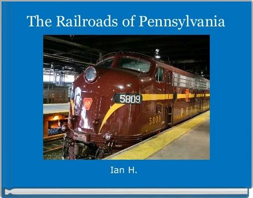 The Railroads of Pennsylvania