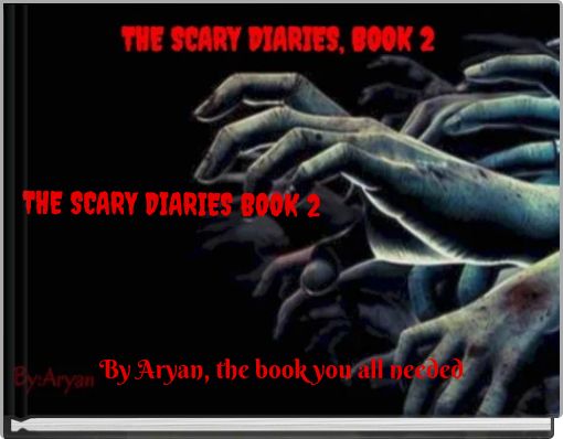 THE SCARY DIARIES BOOK 2