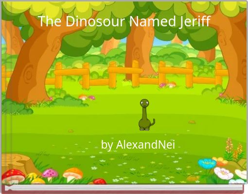 the-dinosour-named-jeriff-free-stories-online-create-books-for