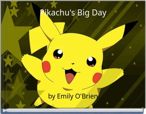 Pikachu's Big Day