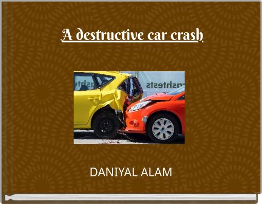 A destructive car crash