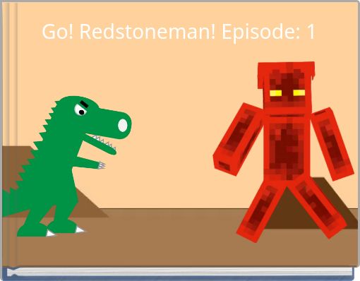 Go!  Redstoneman! Episode: 1